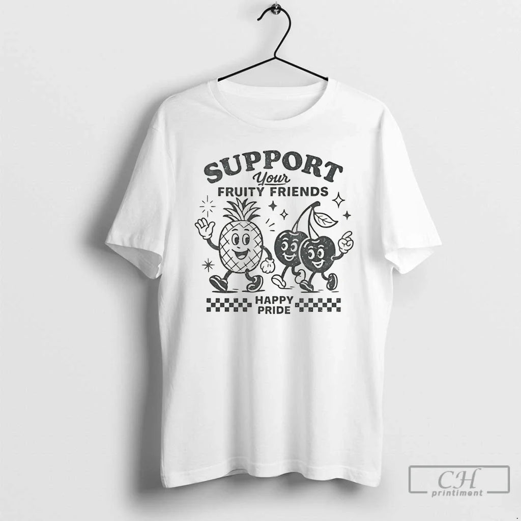 Premium Support Your Fruity Friends Happy Pride 2026 Unisex T-shirt, Sweatshirt, Hoodie, Long Sleeve Tee - T-Shirt, Sweatshirt, Hoodie