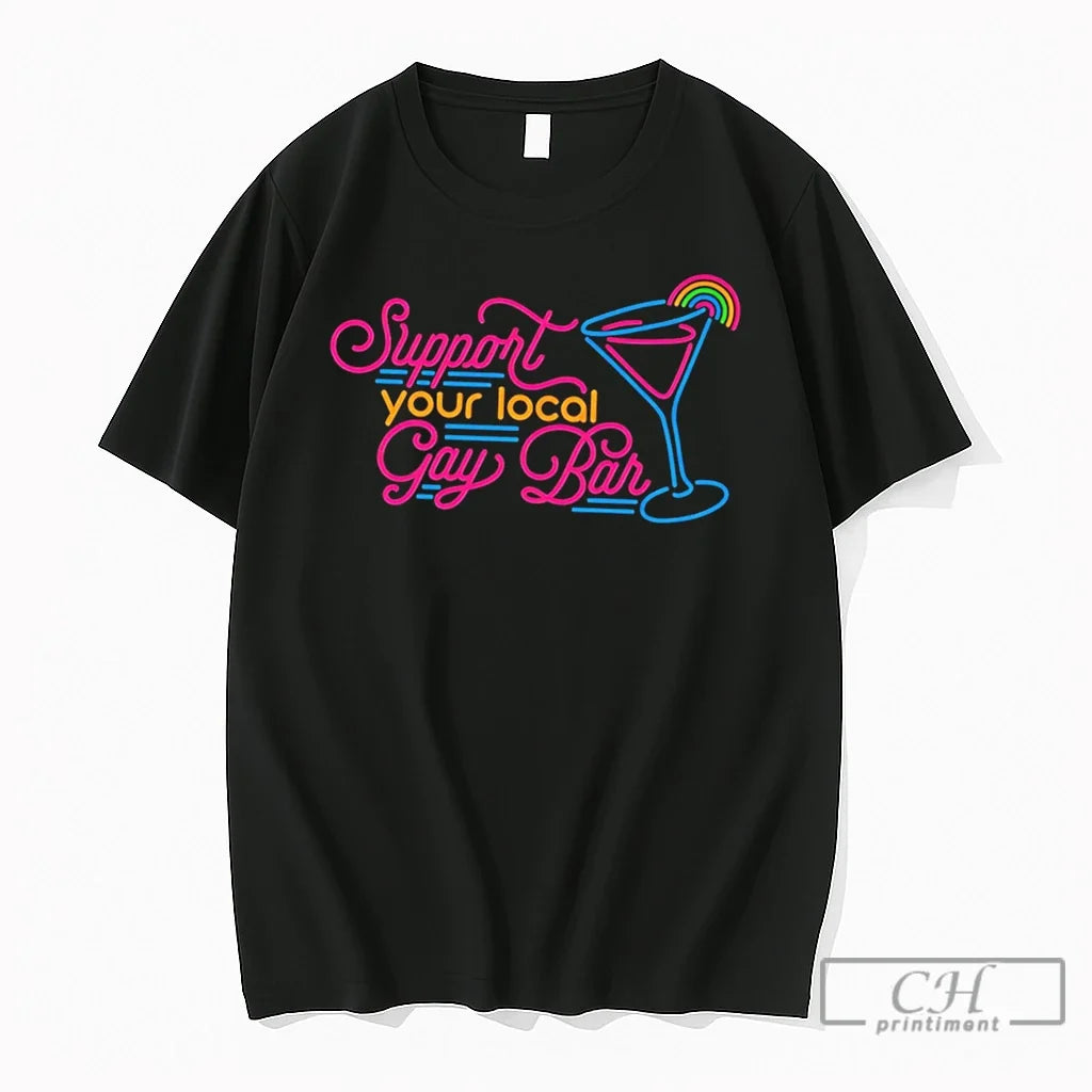 Premium Support Your Local Gay Bar Neon Tee Unisex T-shirt, Sweatshirt, Hoodie, Long Sleeve Tee - T-Shirt, Sweatshirt, Hoodie