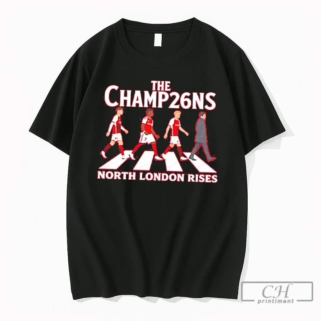 Premium The Champ26ns North London Rises Arsenal Champions Abbey Road Tee Unisex T-shirt, Sweatshirt, Hoodie, Long Sleeve Tee - T-Shirt, Sweatshirt, Hoodie