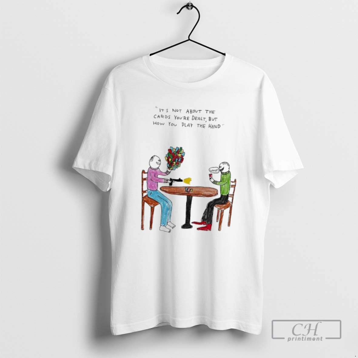 Human Not About Cards Youre Dealt But How You Play T-Shirts, Hoodie, Sweatshirt - T-Shirt, Sweatshirt, Hoodie