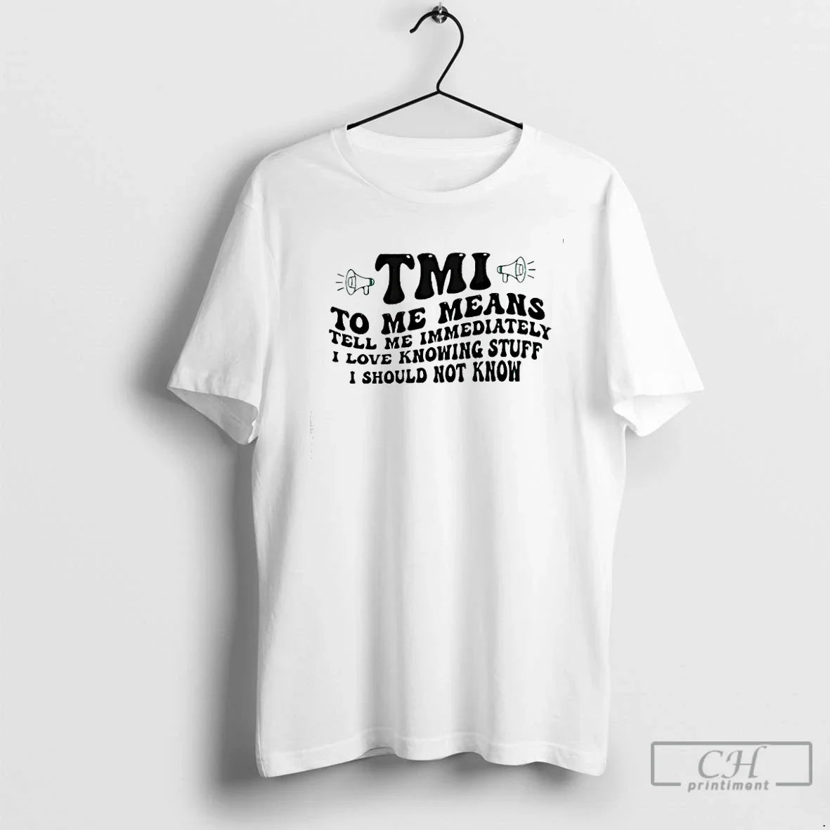 Tmi Tell Me Immediately I Love Knowing Stuff I Should Not Know T-Shirts, Hoodie, Sweatshirt - T-Shirt, Sweatshirt, Hoodie