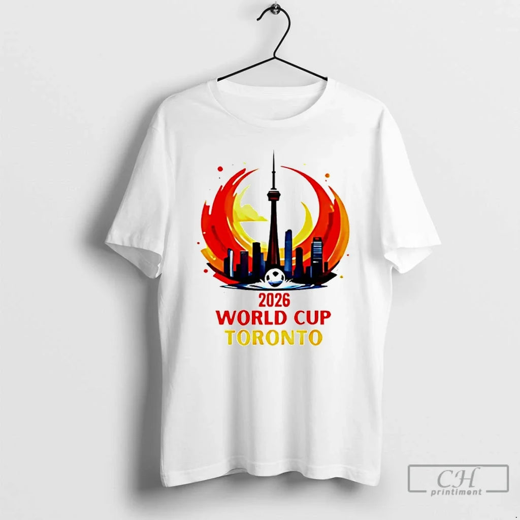 Toronto 2026 World Cup T-Shirts, Hoodie, Sweatshirt - T-Shirt, Sweatshirt, Hoodie