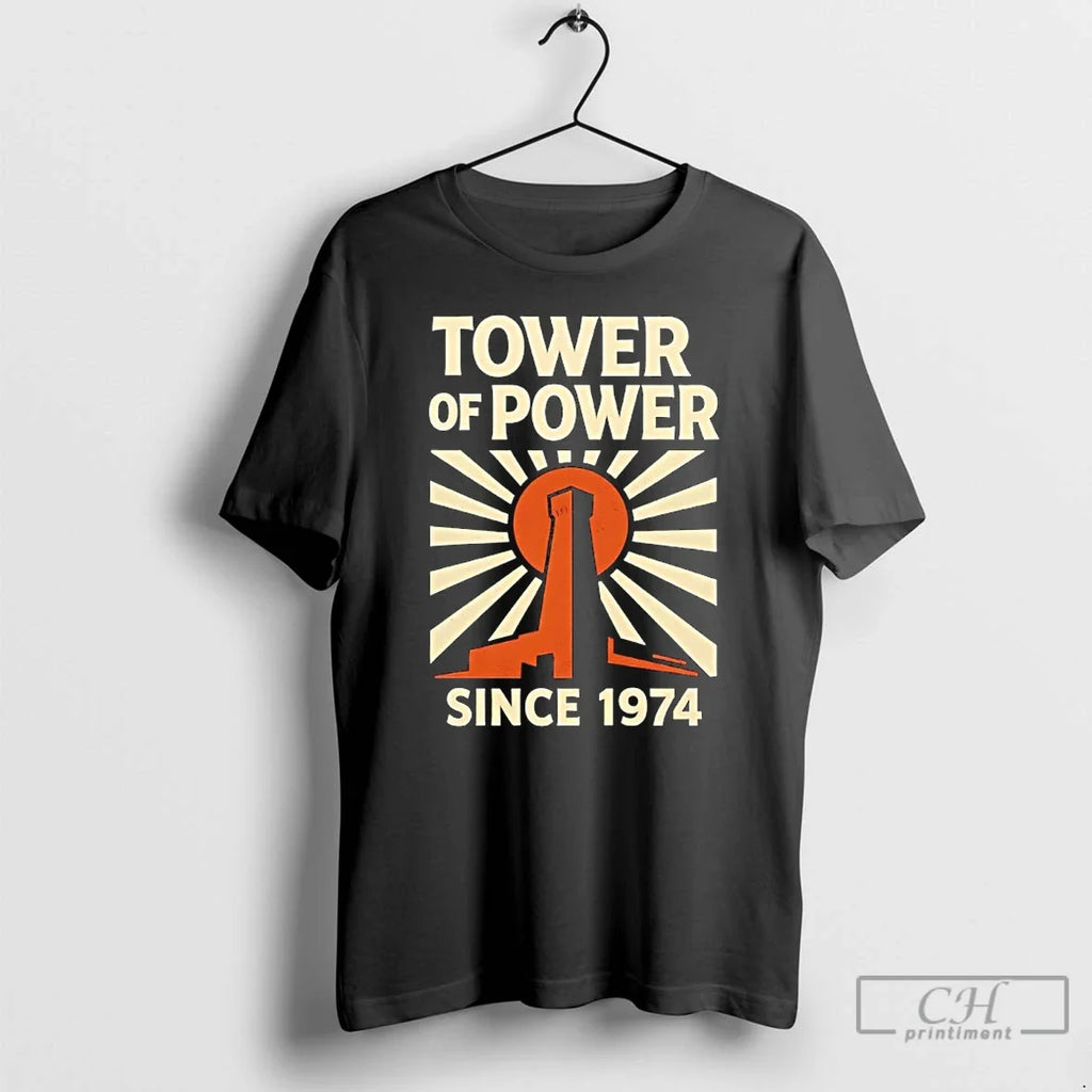 Tower Power Since 1974 T-Shirts, Hoodie, Sweatshirt - T-Shirt, Sweatshirt, Hoodie