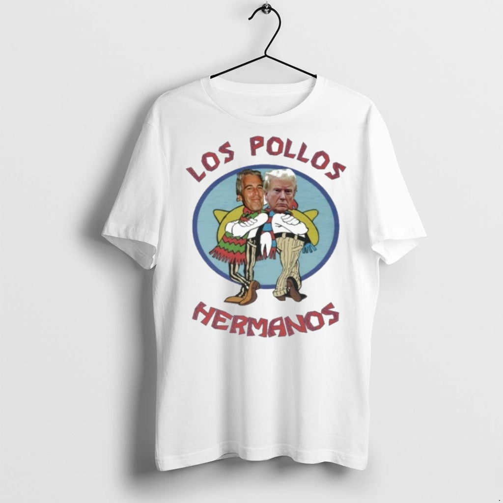 Premium Trump And Jeffrey Epstein Los Pollos Hermanos T Shirts Unisex T-shirt, Sweatshirt, Hoodie, Long Sleeve Tee - T-Shirt, Sweatshirt, Hoodie