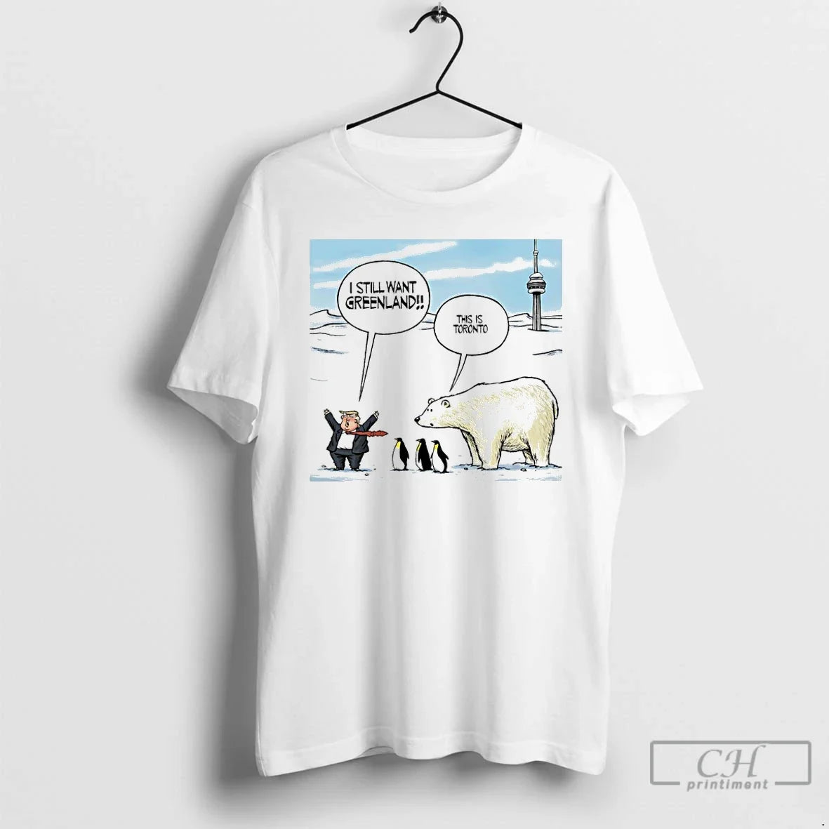 Trump I Still Want Greenland Penguin Polar Bear This Is Toronto Art T-Shirts, Hoodie, Sweatshirt - T-Shirt, Sweatshirt, Hoodie