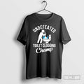 Undefeated Toilet Clogging Champ Shirt T-Shirts, Hoodie, Sweatshirt - T-Shirt, Sweatshirt, Hoodie