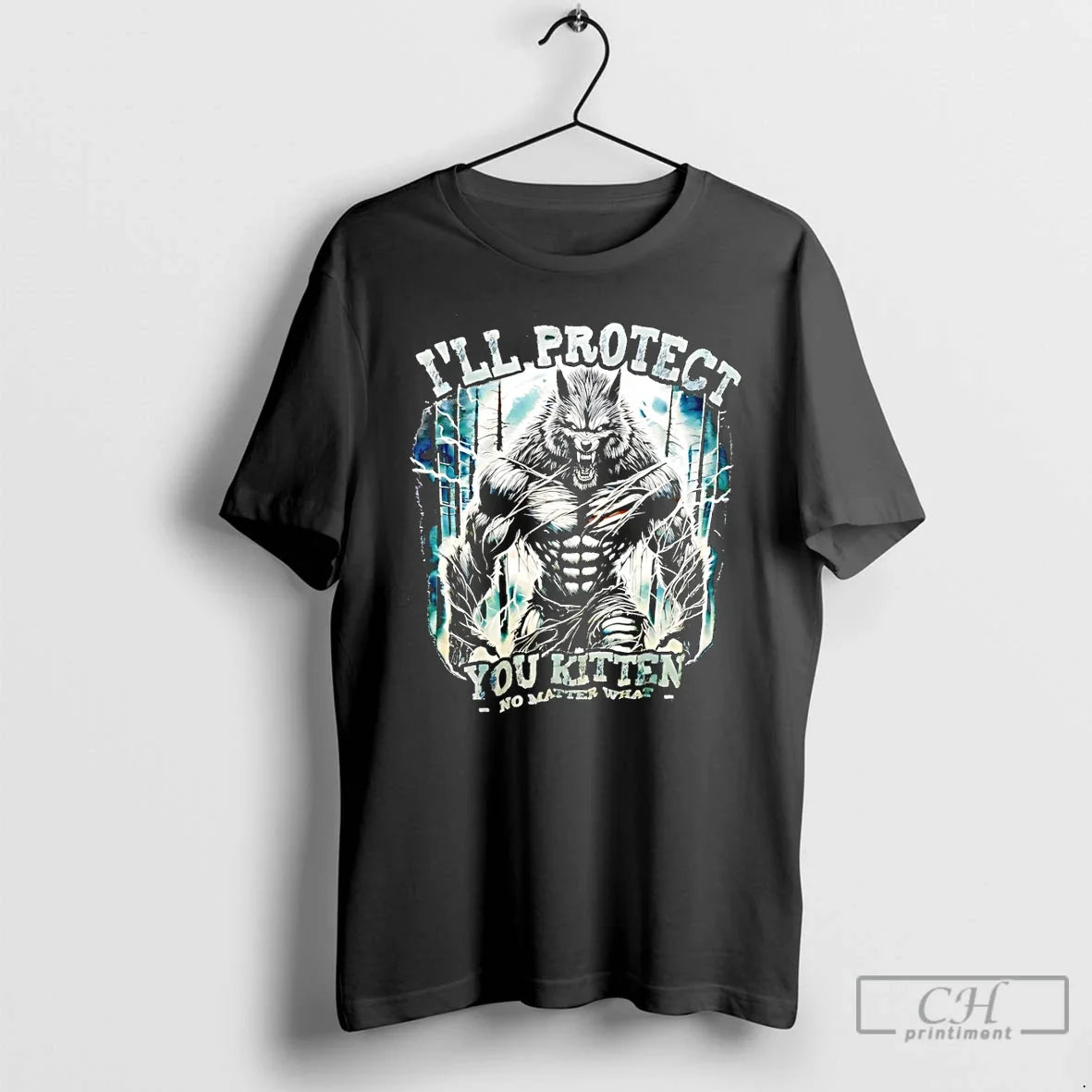 Premium Werewolf Ill Protect You Kitten No Matter What Vintage Unisex T-shirt, Sweatshirt, Hoodie, Long Sleeve Tee - T-Shirt, Sweatshirt, Hoodie
