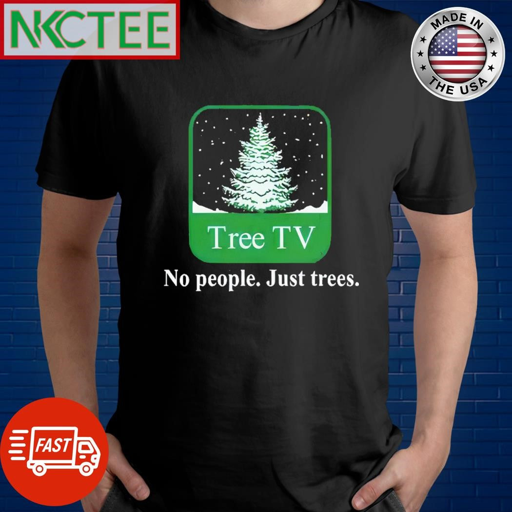 Premium Winter Tree Tv No People Just Trees T-Shirt Unisex T-shirt, Sweatshirt, Hoodie, Long Sleeve Tee - T-Shirt, Sweatshirt, Hoodie