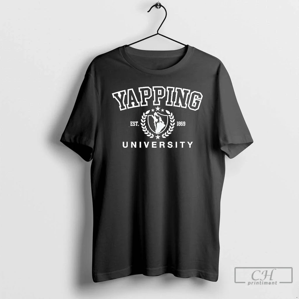 Yapping University Est 1869 Logo T-Shirts, Hoodie, Sweatshirt - T-Shirt, Sweatshirt, Hoodie