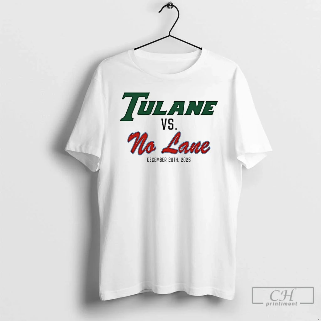 Yeaimlive504 Tulane Vs No Lane December 20th 2025 T-Shirts, Hoodie, Sweatshirt - T-Shirt, Sweatshirt, Hoodie
