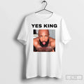 Yes King Funny T-Shirts, Hoodie, Sweatshirt - T-Shirt, Sweatshirt, Hoodie