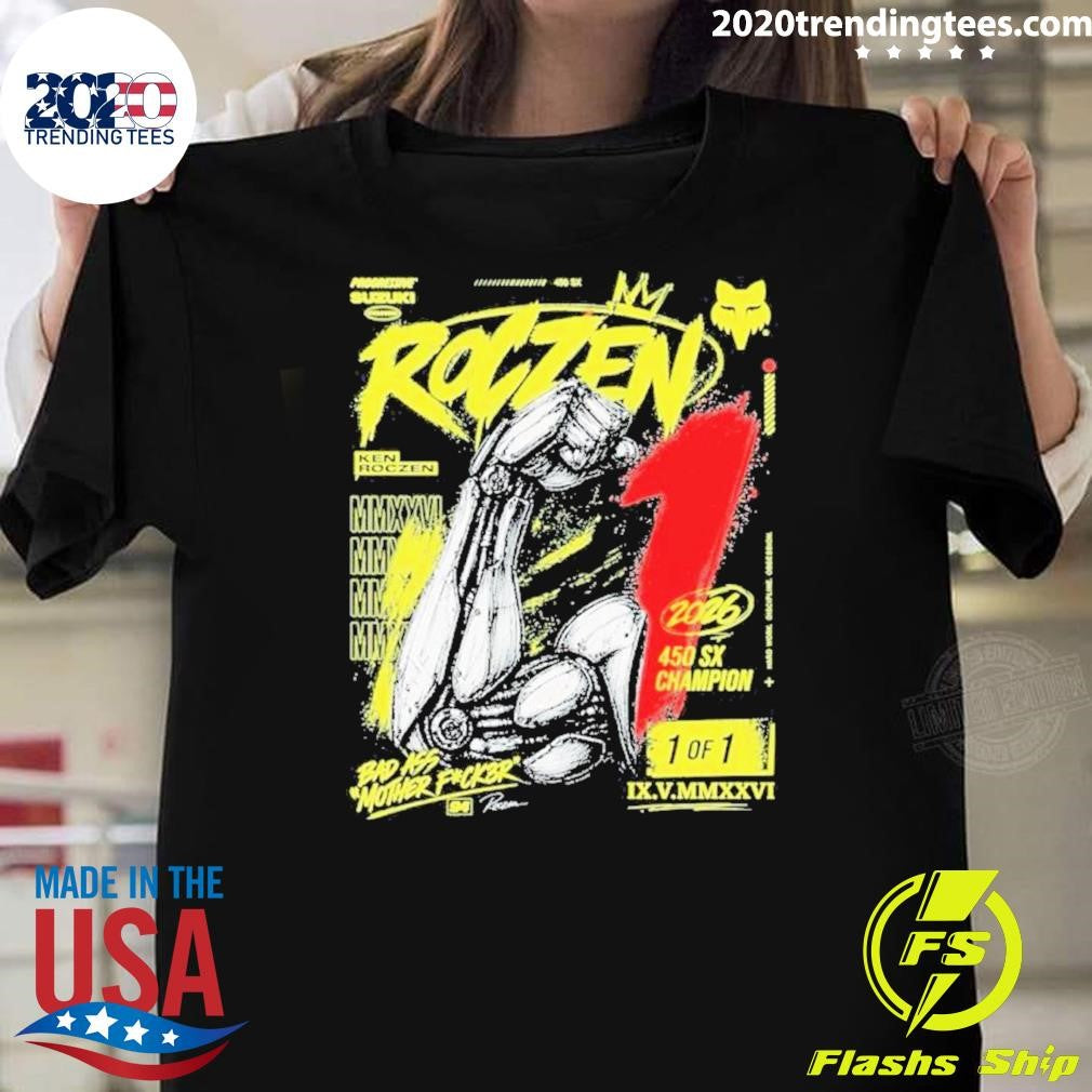 Progressive Suzuki Roczen 2026 450 Sx Champion Bad As Moth F Ck3r 1 Of 1 Shirt Unisex T-shirt, Sweatshirt, Hoodie, Long Sleeve Tee - T-Shirt, Sweatshirt, Hoodie