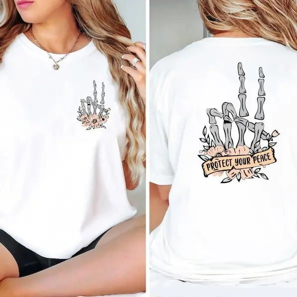 Protect Your Peace Shirt Flower Skull Shirt Skeleton Hand Shirt Motivational Shirt Dead Inside Shirt Back Front T-Shirts, Hoodie, Sweatshirt - T-Shirt, Sweatshirt, Hoodie