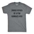Proud Father Few Dumbass Workout Shirt Funny Shirt Funny Gym Shirt Dad Shirts Funny Shirts Dad T-Shirts, Hoodie, Sweatshirt - T-Shirt, Sweatshirt, Hoodie