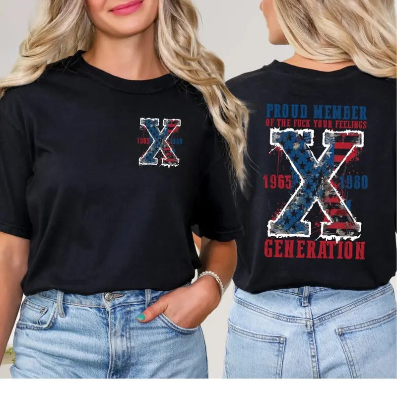 Proud Member Fck Your Feelings Generation DRG 4th July DRG Gen X DRG Front Back Independence Day USA T-Shirts, Hoodie, Sweatshirt - T-Shirt, Sweatshirt, Hoodie