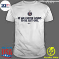 Psg 2026 Champions League Winner It Was Never Going To Be Just One Shirt Unisex T-shirt, Sweatshirt, Hoodie, Long Sleeve Tee - T-Shirt, Sweatshirt, Hoodie