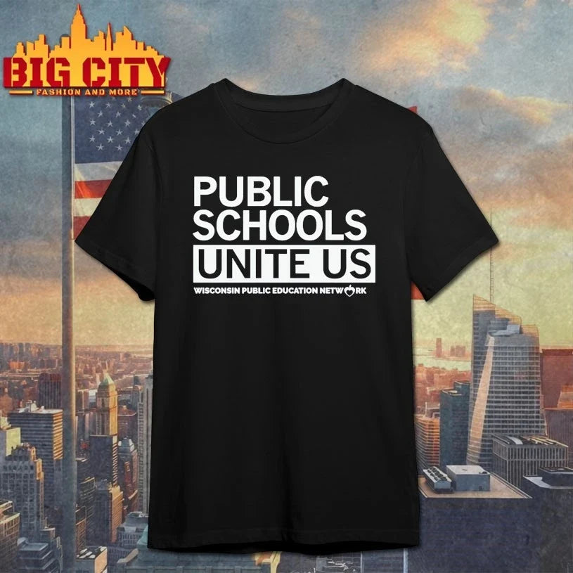 Public Schools Unite Us Wisconsin Public Education Network shirt Unisex T-shirt, Sweatshirt, Hoodie, Long Sleeve Tee - T-Shirt, Sweatshirt, Hoodie