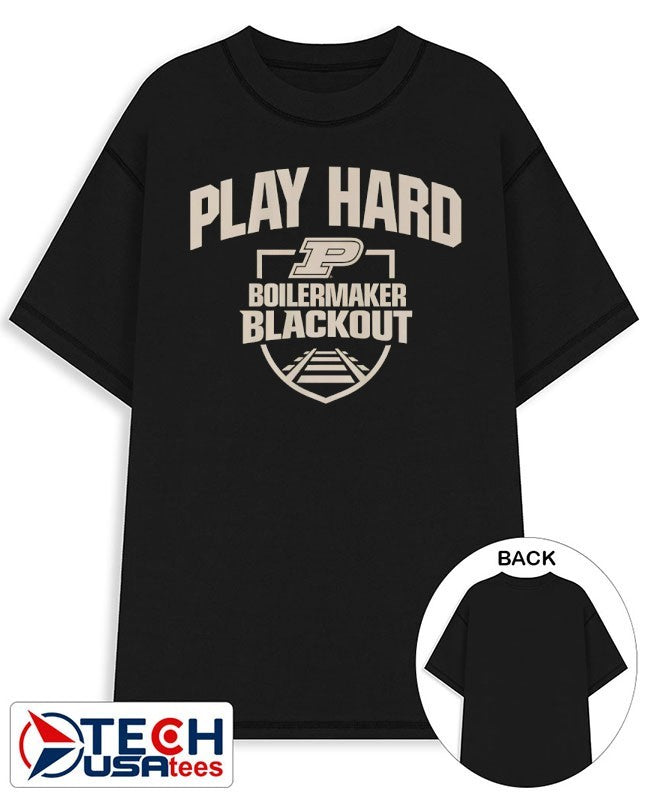 Purdue Boilermakers Basketball Blackout Play Hard shirt Unisex T-shirt, Sweatshirt, Hoodie, Long Sleeve Tee - T-Shirt, Sweatshirt, Hoodie