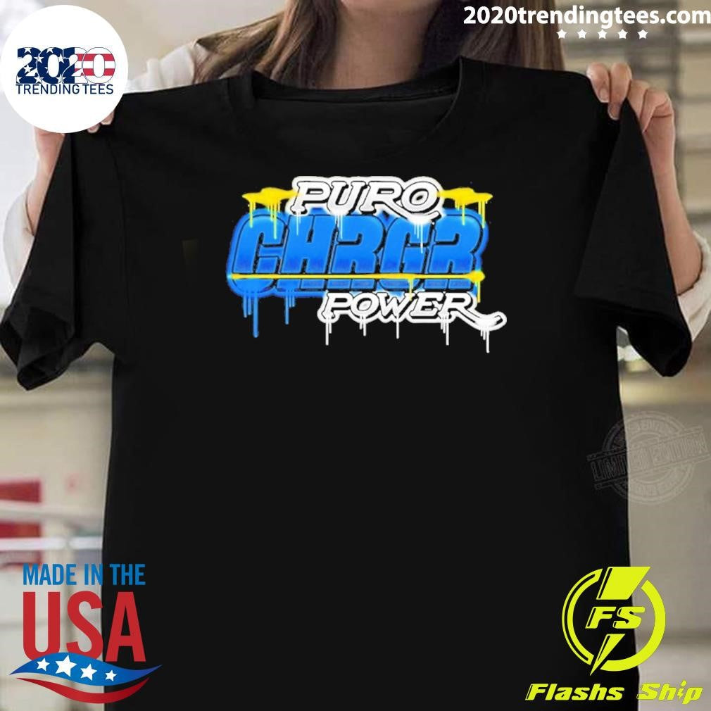 Puro Chargers Power 2026 Tee Shirt Unisex T-shirt, Sweatshirt, Hoodie, Long Sleeve Tee - T-Shirt, Sweatshirt, Hoodie