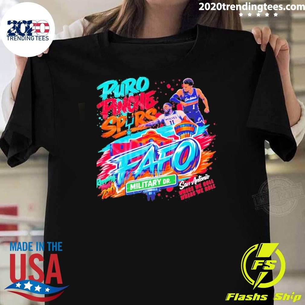 Puro Pinche Spurs Fafo San Antonio Spurs Basketball 210 2026 Playoffs Where We Roll Shirt Unisex T-shirt, Sweatshirt, Hoodie, Long Sleeve Tee - T-Shirt, Sweatshirt, Hoodie