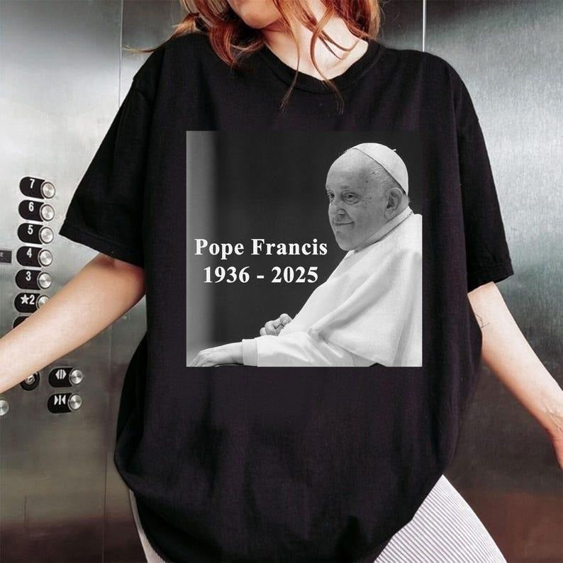 RIP Pope Francis Shirt Pope Francis 1936 2025 Shirt God Bless Pope Francis God Bless Shirt Christian Quote Shirt Summer See T-Shirts, Hoodie, Sweatshirt - T-Shirt, Sweatshirt, Hoodie