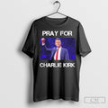 Rip Pray For Charlie Kirk Unisex T-shirt, Sweatshirt, Hoodie, Long Sleeve Tee - T-Shirt, Sweatshirt, Hoodie