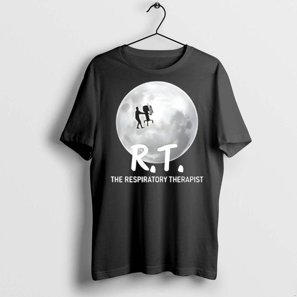 Rt The Respiratory Therapist T Shirts Unisex T-shirt, Sweatshirt, Hoodie, Long Sleeve Tee - T-Shirt, Sweatshirt, Hoodie