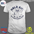 Raccoon Hold On Im Overstimulated Shirt Unisex T-shirt, Sweatshirt, Hoodie, Long Sleeve Tee - T-Shirt, Sweatshirt, Hoodie