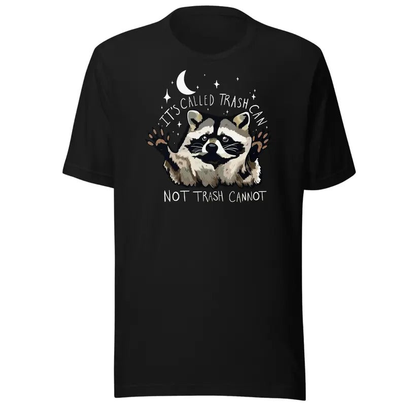Raccoon Shirt Funny Inspiration Motivational Him Her T-Shirts, Hoodie, Sweatshirt - T-Shirt, Sweatshirt, Hoodie