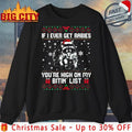 Racoon If I Ever Get Rabies You’re high on my bitin’ list ugly christmas shirt - T-Shirt, Sweatshirt, Hoodie