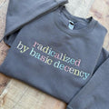 Radicalized T-Shirts, Hoodie, Sweatshirt - T-Shirt, Sweatshirt, Hoodie