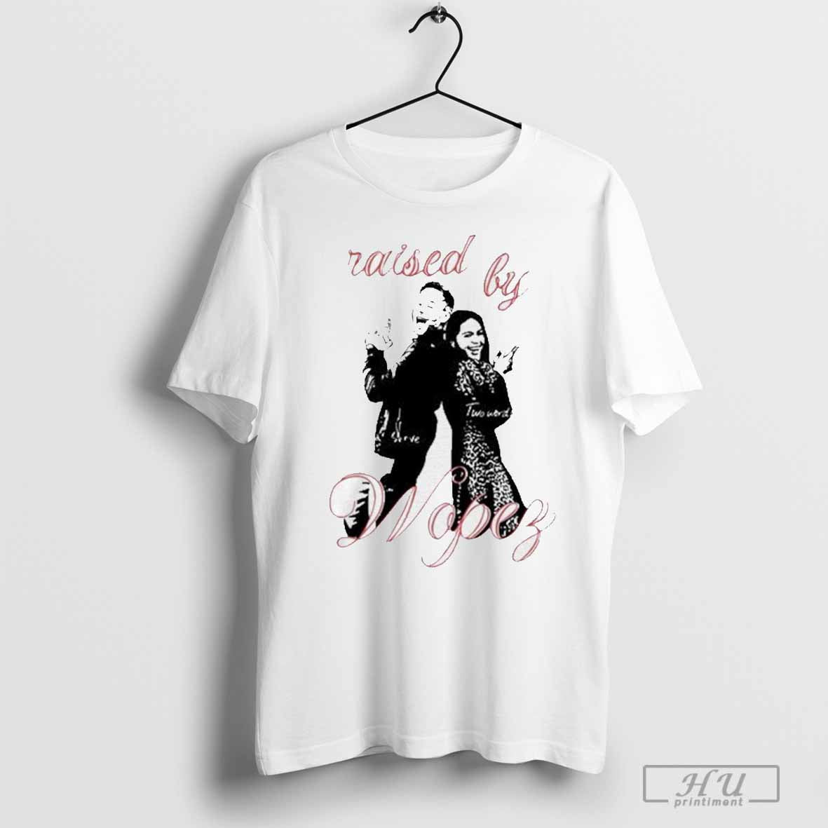 Raised By Wopez Three Words Protect And Serve Two Words Shut Up Unisex T-shirt, Sweatshirt, Hoodie, Long Sleeve Tee - T-Shirt, Sweatshirt, Hoodie