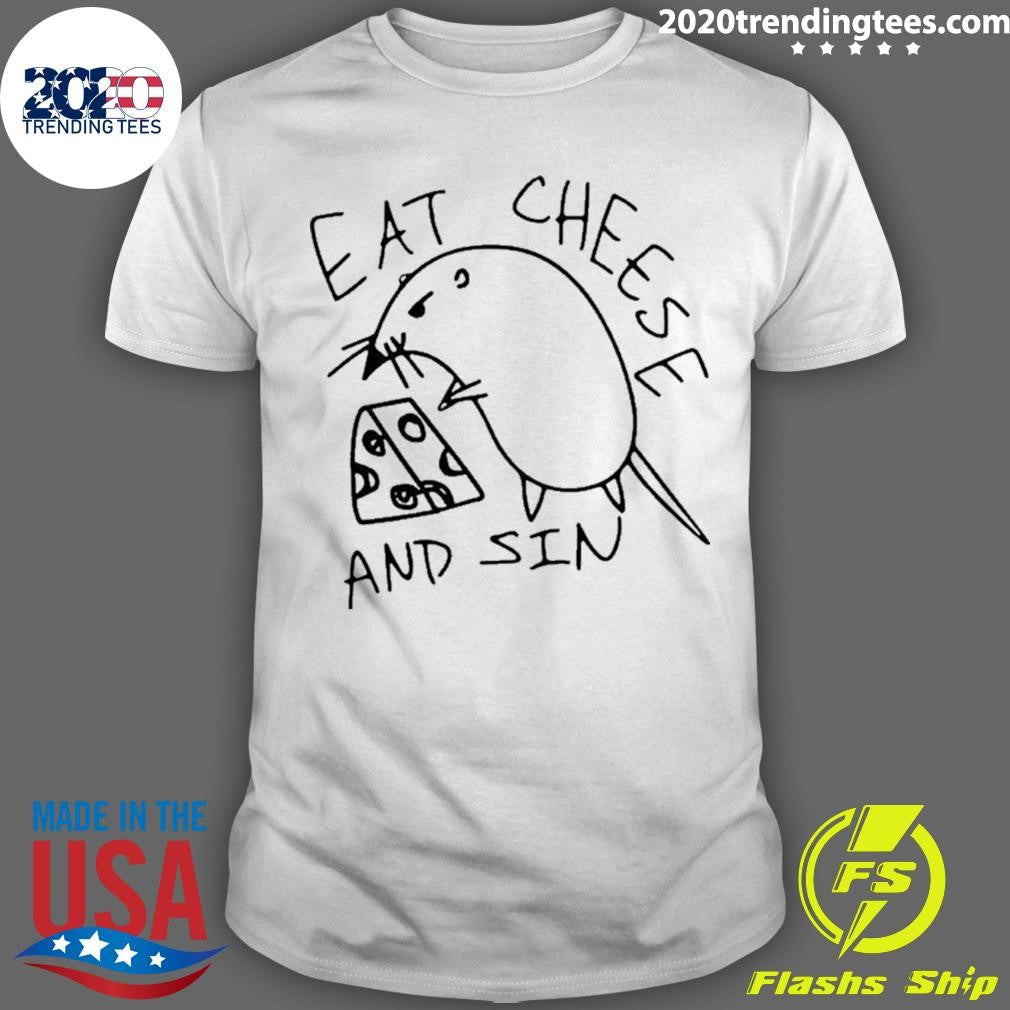 Rat Eat Cheese And Sin Shirt Unisex T-shirt, Sweatshirt, Hoodie, Long Sleeve Tee - T-Shirt, Sweatshirt, Hoodie