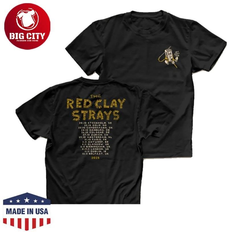 Red Clay Strays Red Clay Strays Vintage Get Right Tour Europe Two Sided Shirt Unisex T-shirt, Sweatshirt, Hoodie, Long Sleeve Tee - T-Shirt, Sweatshirt, Hoodie