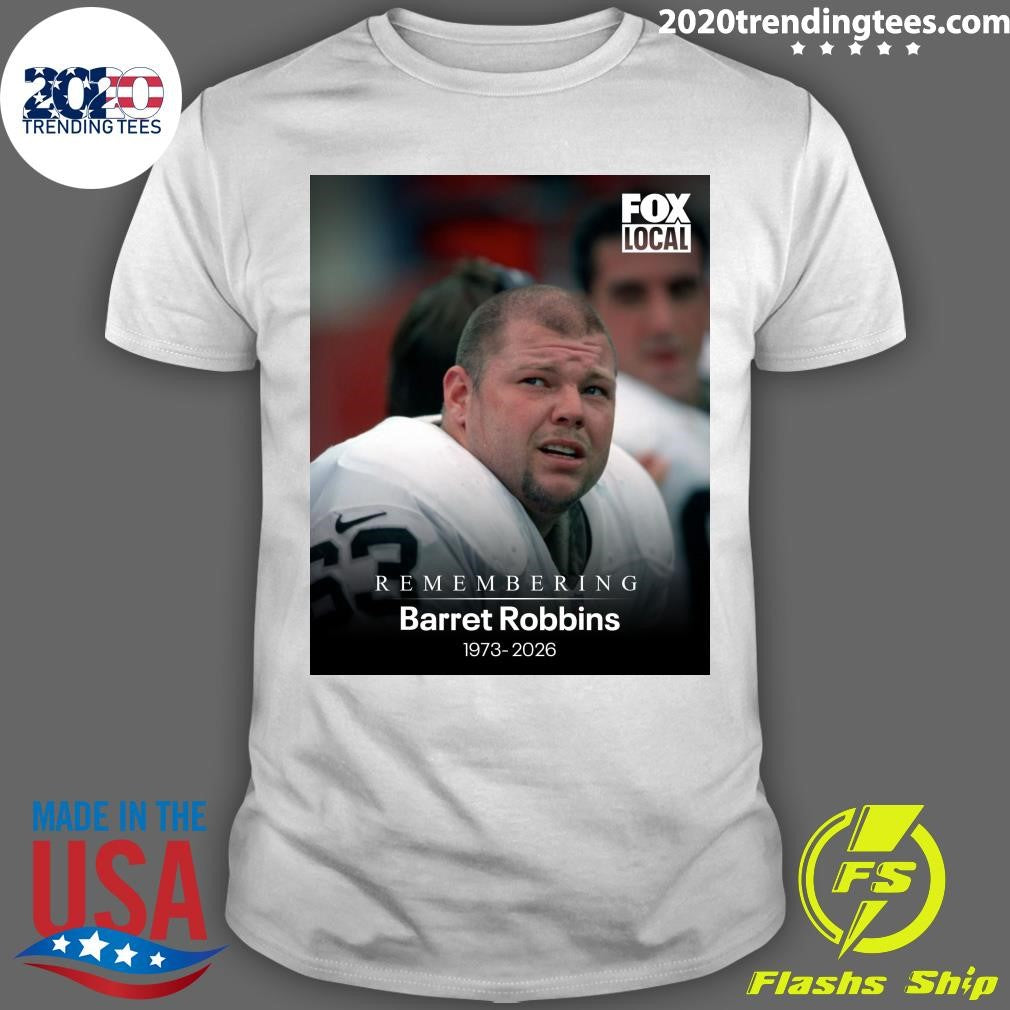 Remembering Barret Robbins 1973-2026 Shirt Unisex T-shirt, Sweatshirt, Hoodie, Long Sleeve Tee - T-Shirt, Sweatshirt, Hoodie