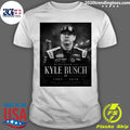 Remembering Kyle Busch 1985-2026 Thank You For The Memories Forever A Part Of Nascar Shirt - T-Shirt, Sweatshirt, Hoodie