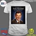 Remembering Tony Randall February 26, 1920  May 17, 2004 Shirt Unisex T-shirt, Sweatshirt, Hoodie, Long Sleeve Tee - T-Shirt, Sweatshirt, Hoodie