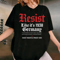 Resist Like 'S 1938 Germany Resist Shirt Feminist Strong Shirts Political Abortion Rights Shirt Empowerment Equality Freedom T-Shirts, Hoodie, Sweatshirt - T-Shirt, Sweatshirt, Hoodie
