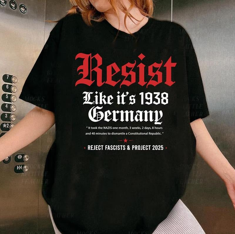 Resist Like 'S 1938 Germany Resist Shirt Feminist Strong Shirts Political Abortion Rights Shirt Empowerment Equality Freedom T-Shirts, Hoodie, Sweatshirt - T-Shirt, Sweatshirt, Hoodie