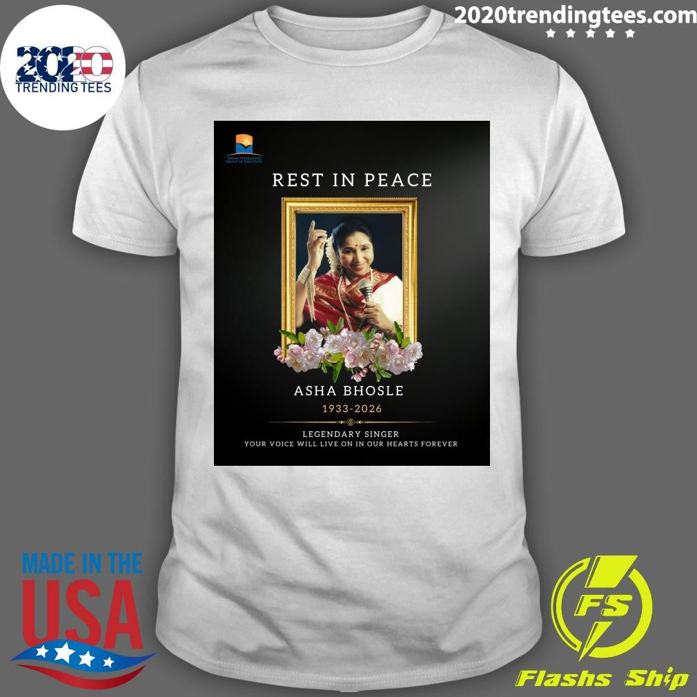 Rest In Peace Asha Bhosle 1933-2026 Legendary Singer Your Voice Will Live On In Our Hearts Forever Shirt - T-Shirt, Sweatshirt, Hoodie