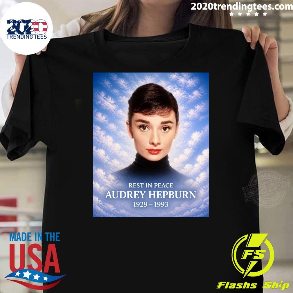 Rest In Peace Audrey Hepburn 1929-1993 Shirt Unisex T-shirt, Sweatshirt, Hoodie, Long Sleeve Tee - T-Shirt, Sweatshirt, Hoodie