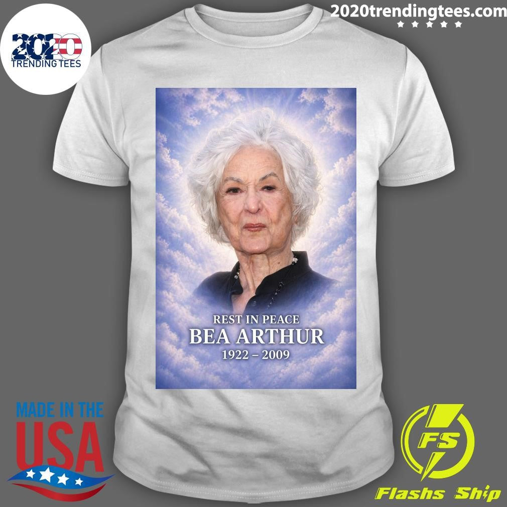 Rest In Peace Bea Arthur 1922-2009 Shirt Unisex T-shirt, Sweatshirt, Hoodie, Long Sleeve Tee - T-Shirt, Sweatshirt, Hoodie