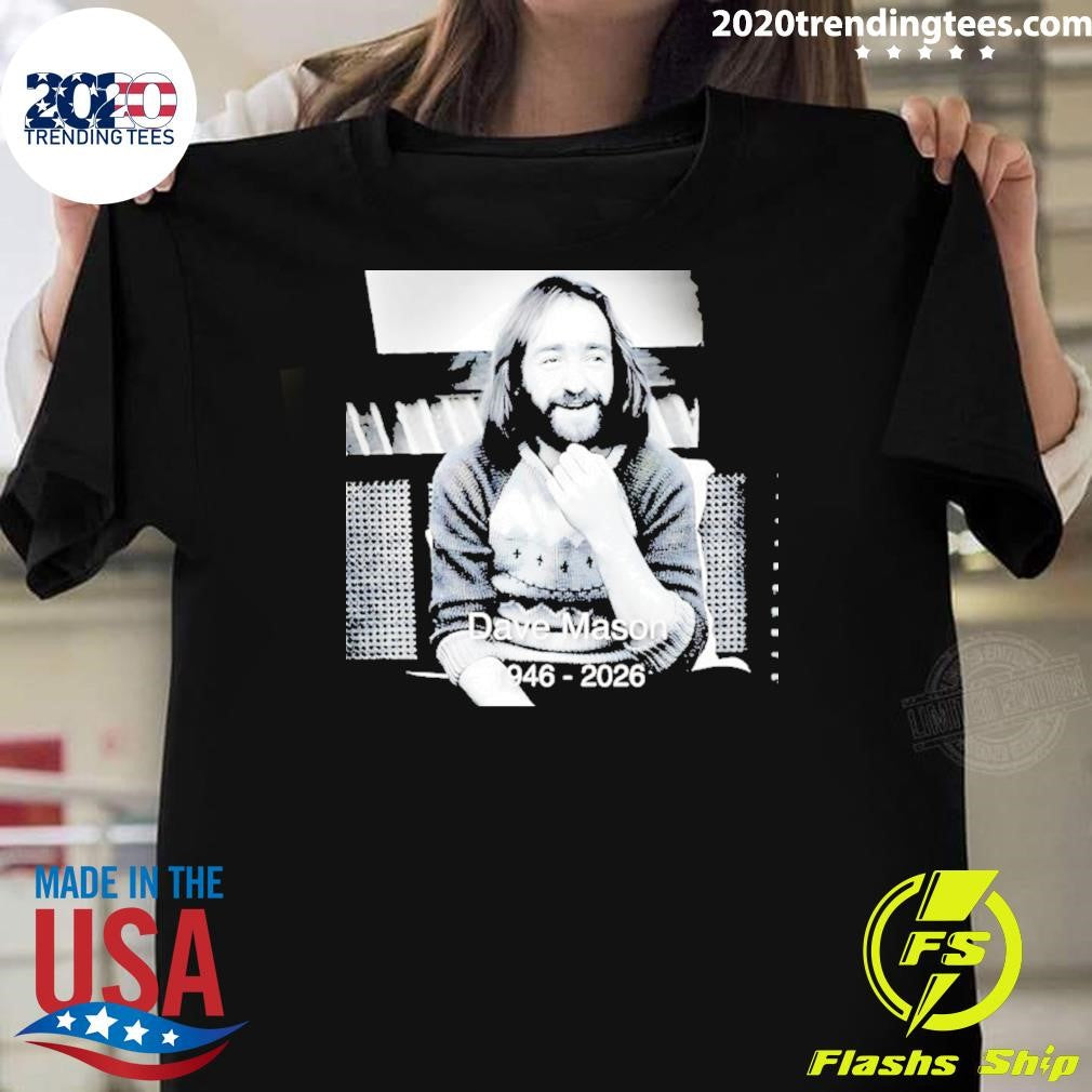 Rest In Peace Dave Mason 1946 2026 Shirt Unisex T-shirt, Sweatshirt, Hoodie, Long Sleeve Tee - T-Shirt, Sweatshirt, Hoodie