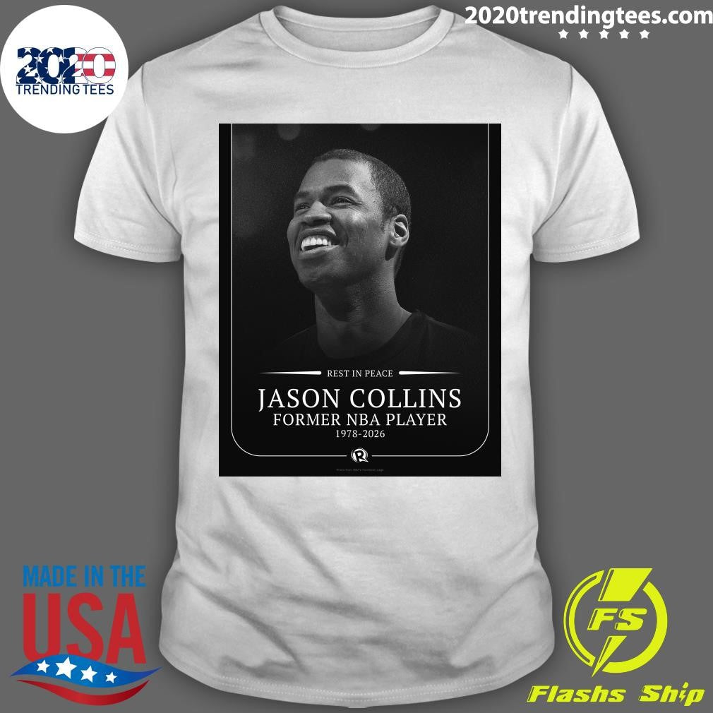 Rest In Peace Jason Collins Former NBA Player 1978-2026 Shirt Unisex T-shirt, Sweatshirt, Hoodie, Long Sleeve Tee - T-Shirt, Sweatshirt, Hoodie
