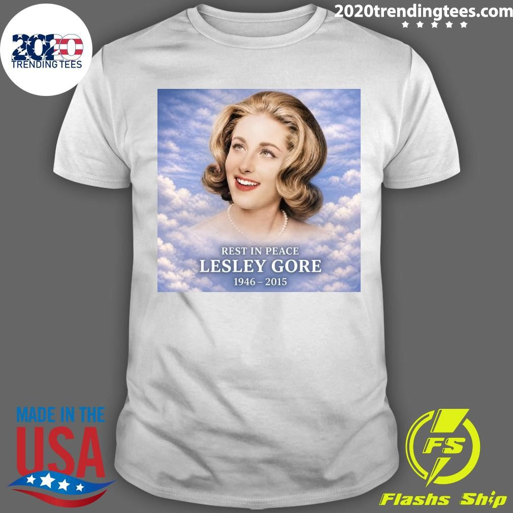 Rest In Peace Lesley Gore 1946-2015 Shirt Unisex T-shirt, Sweatshirt, Hoodie, Long Sleeve Tee - T-Shirt, Sweatshirt, Hoodie
