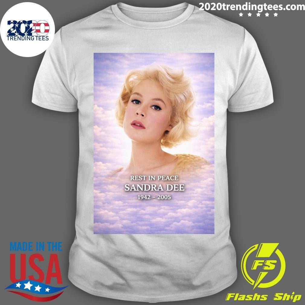 Rest In Peace Sandra Dee 1942-2005 Shirt Unisex T-shirt, Sweatshirt, Hoodie, Long Sleeve Tee - T-Shirt, Sweatshirt, Hoodie