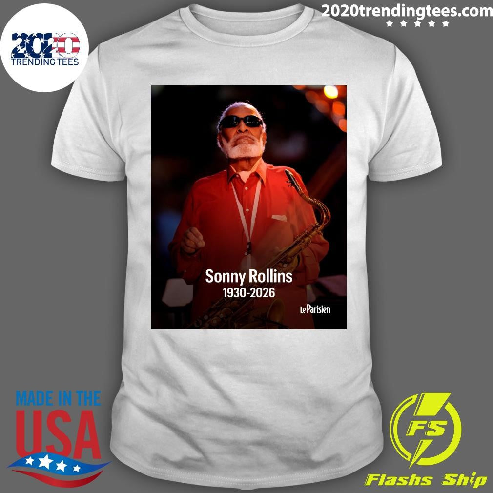 Rest In Peace To A True Titan Of Jazz Your Music And Legacy Will Live On Forever, Sonny Rollins Shirt - T-Shirt, Sweatshirt, Hoodie