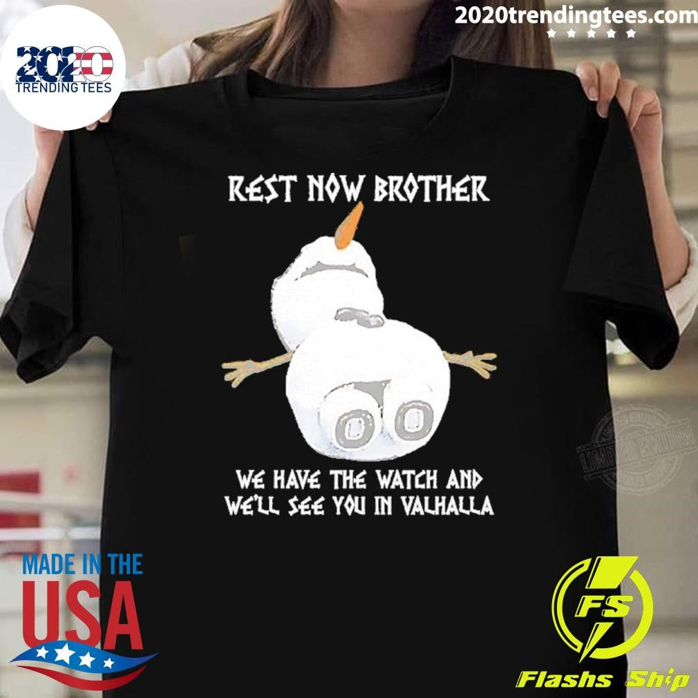 Rest Now Brother We Have The Watch And Well See You In Valhalla Shirt Unisex T-shirt, Sweatshirt, Hoodie, Long Sleeve Tee - T-Shirt, Sweatshirt, Hoodie
