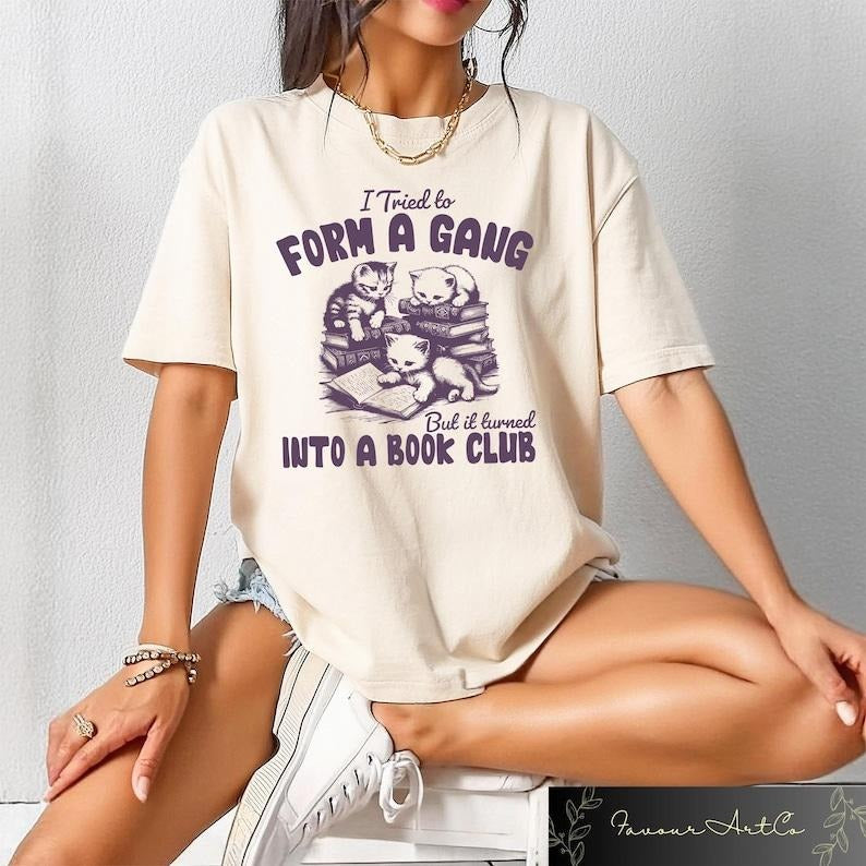 Retro Funny Reading Shirt I Tried Form Gang But Turned Book Club Retro Librarian Bookworm Book Club Shirt T-Shirts, Hoodie, Sweatshirt - T-Shirt, Sweatshirt, Hoodie