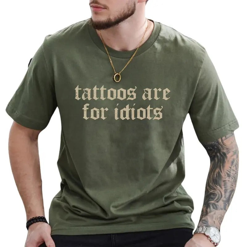 Retro Tattoos Are Idiots Shirt Funny Tattoos Are Trashy Vintage Tattoo Sarcastic Tops Tattoo Lovers Cotton Short Sleeve Tops Comfy Casual Menswear T-Shirts, Hoodie, Sweatshirt - T-Shirt, Sweatshirt, Hoodie